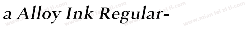 a Alloy Ink Regular字体转换